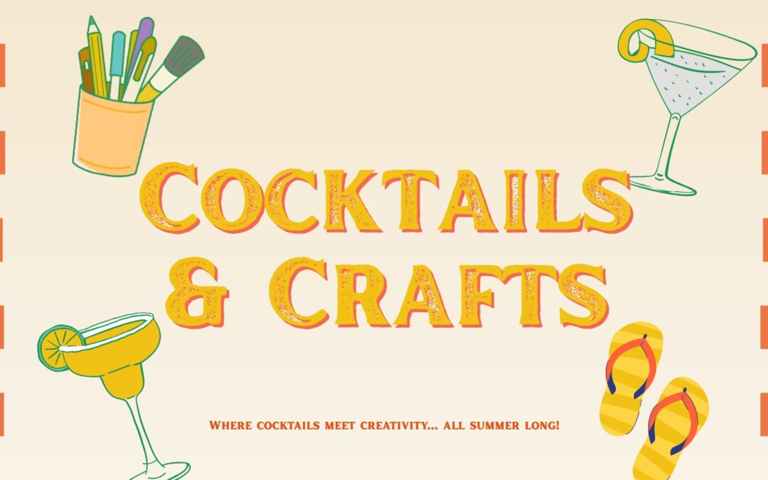 Cocktails & Crafts